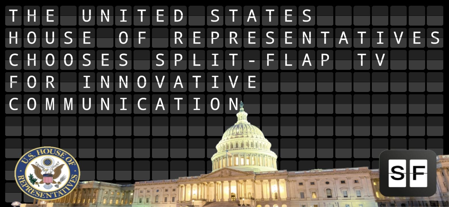 The U.S. House of Representatives split-flap board, with the House seal and the Split-Flap TV logo overlaid on it